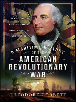cover image of A Maritime History of the American Revolutionary War